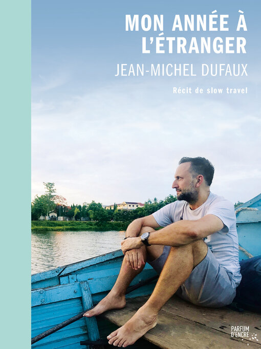 Title details for Mon année à l'étranger by Jean-Michel Dufaux - Available